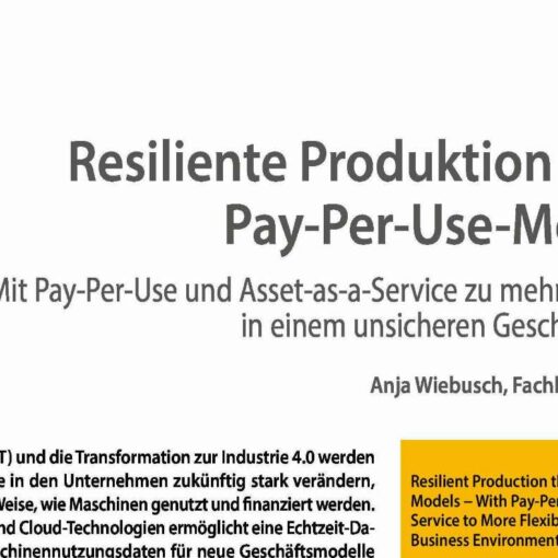 Resiliente Produktion durch Pay-Per-Use-Modelle