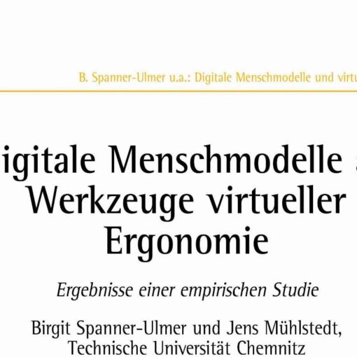 Digitale Menschmodelle als Werkzeuge virtueller Ergonomie
