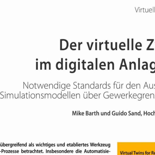 Virtual Twins for Realizing the Digital Factory