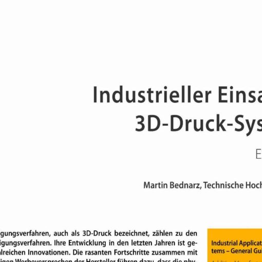 Industrial Application of 3D-Printing Systems