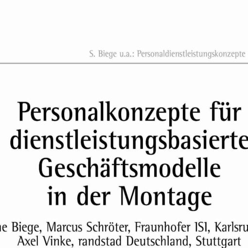 Personalkonzepte für dienstleistungsbasierte Geschäftsmodelle in der Montage