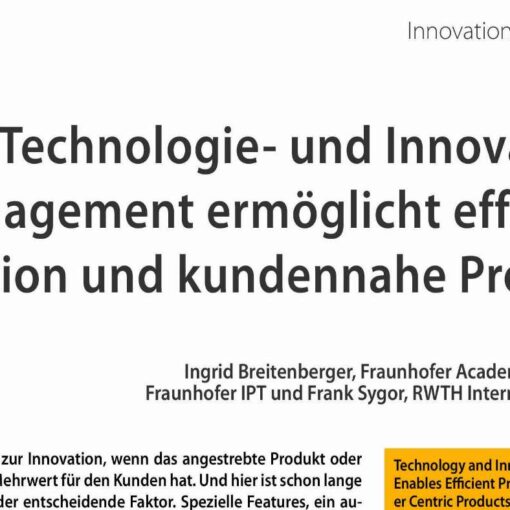 Technology and Innovation Management Enables Efficient Production and Customer Centric Products