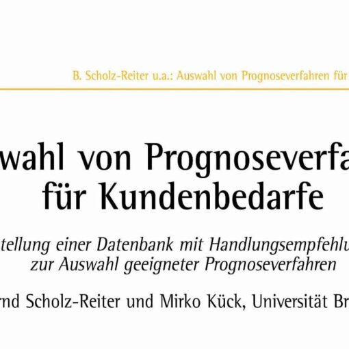 Auswahl von Prognoseverfahren für Kundenbedarfe