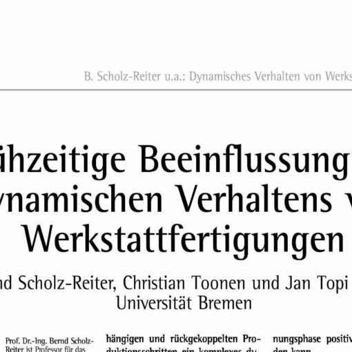 Frühzeitige Beeinflussung des dynamischen Verhaltens von Werkstattfertigungen