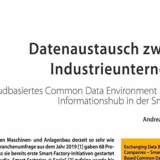Exchanging Data Between Industrial Companies − Smart Factories Use a Cloud-Based Common Data Environment as their Central Information Hub