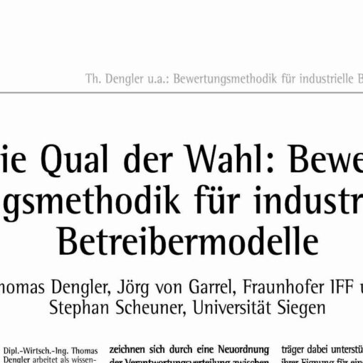 Die Qual der Wahl: Bewertungsmethodik für industrielle Betreibermodelle
