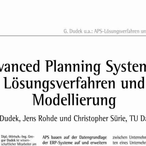 Advanced Planning Systems - Lösungsverfahren und Modellierung