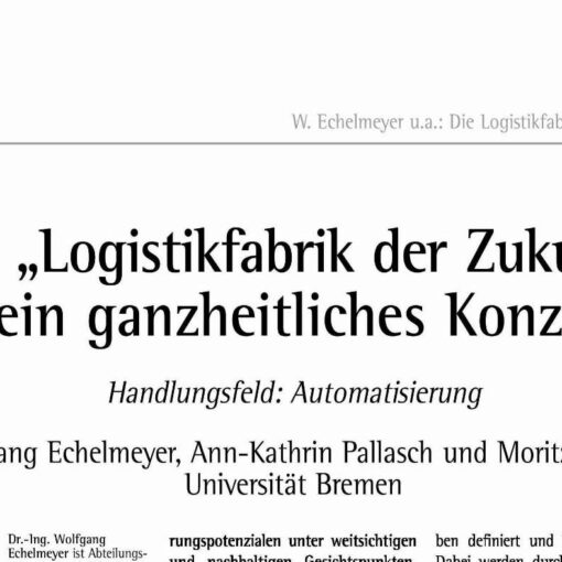 The Logistic Factory of the Future
