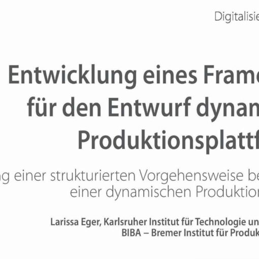 Framework Development for a Dynamic Production Platforms
