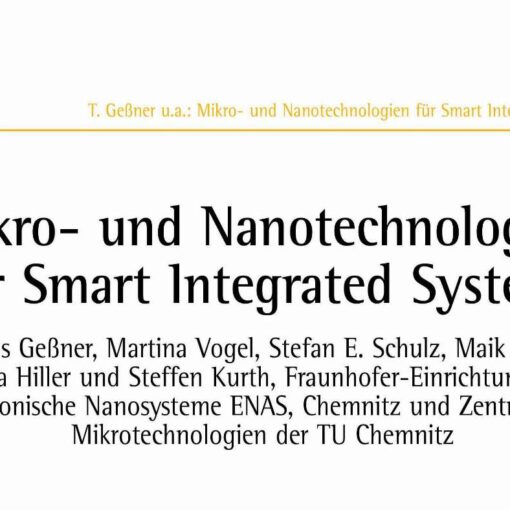 Mikro- und Nanotechnologien für Smart Integrated Systems