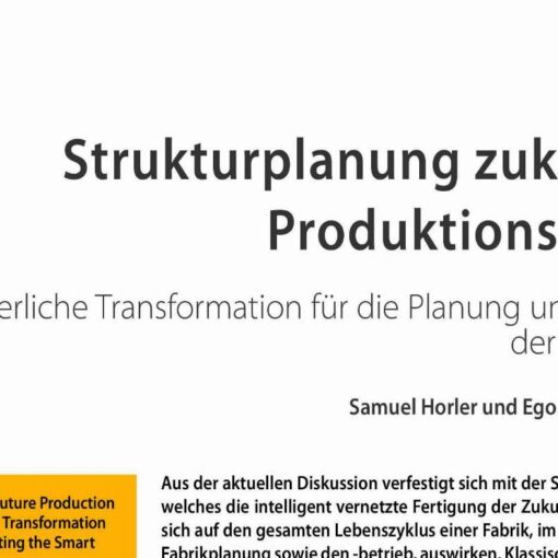 Structural Planning of Future Production Systems