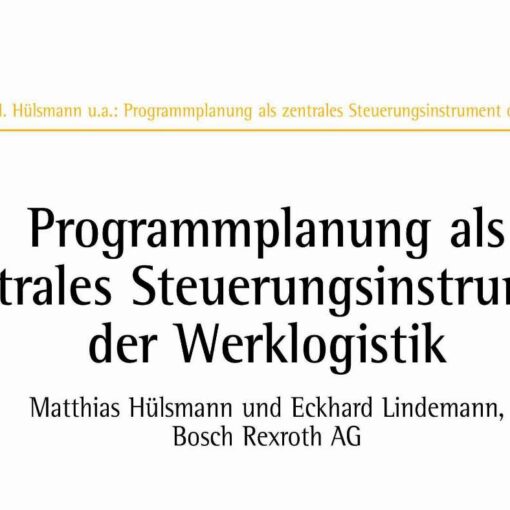Program Planning as Central Steering Instrument of Plant Logistics