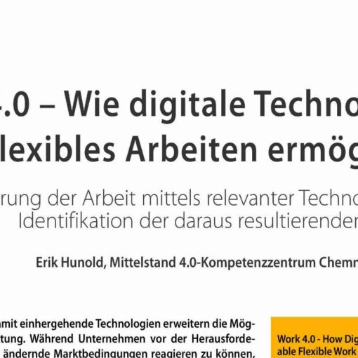 Arbeit 4.0 - Wie digitale Technologien flexibles Arbeiten ermöglichen