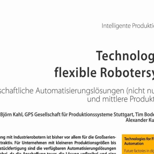 Technologien für flexible Robotersysteme
