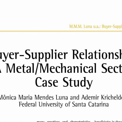 Buyer-Supplier Relationship: A Metal/Mechanical Sector Case Study