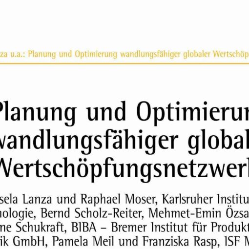 Planning and Optimization of Changeable Global Value Added Networks