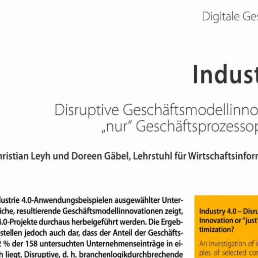 Industrie 4.0 - Disruptive Geschäftsmodellinnovation oder „nur“ Geschäftsprozessoptimierung?