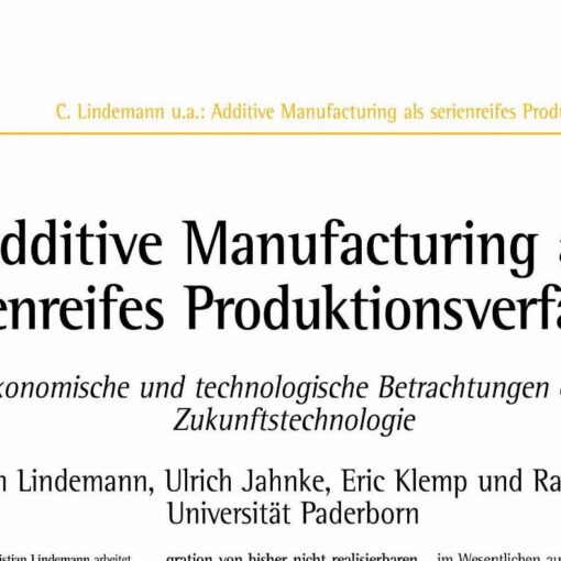 Additive Manufacturing als Process Ready for Serial Production