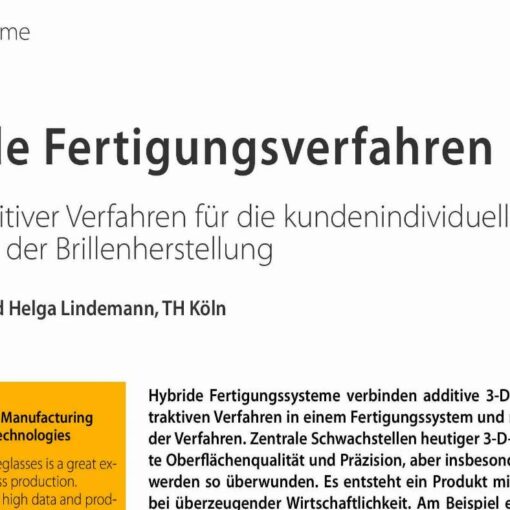 Hybride Fertigungsverfahren Einsatz additiver Verfahren für die kundenindividuelle Produktion am Beispiel der Brillenherstellung