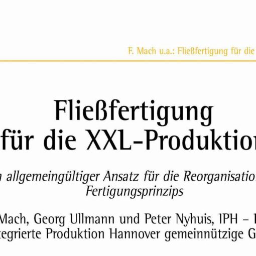 Flow-Production for XXL Goods