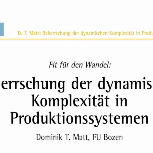 Fit for Change: Manage the Dynamics of Complexity in Production Systems