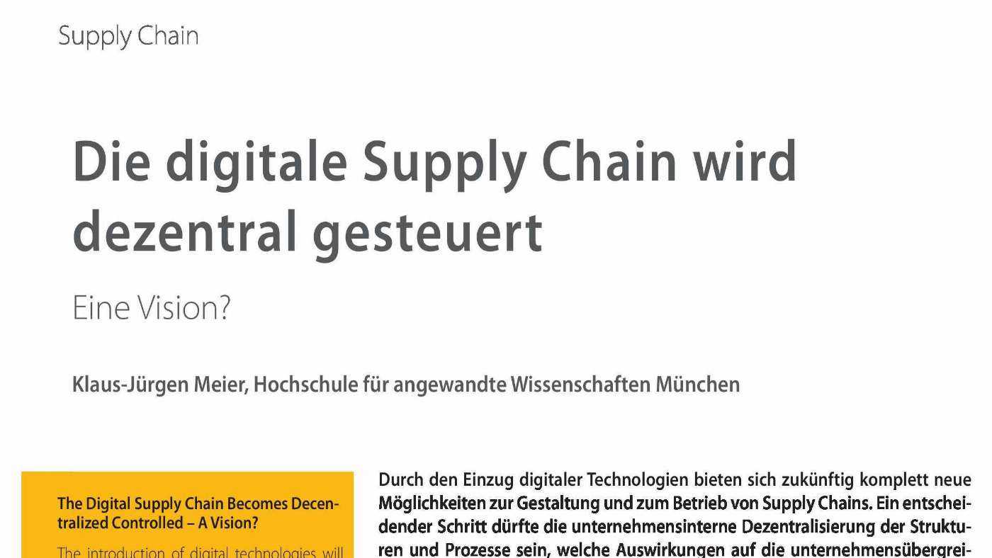 Die digitale Supply Chain wird dezentral gesteuert - Industry 4.0 Science