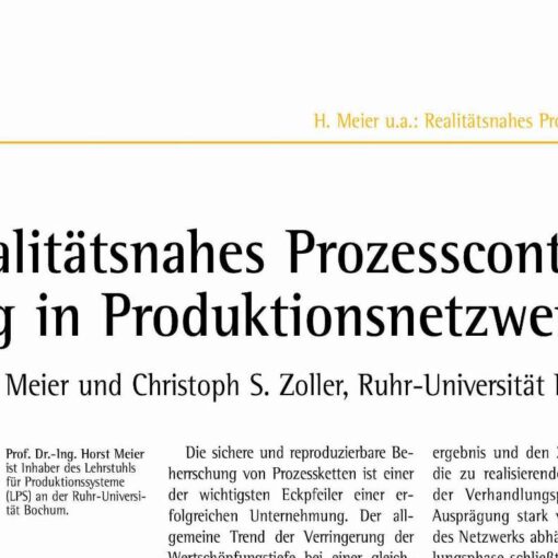 Realistic Process Controlling in Production Networks