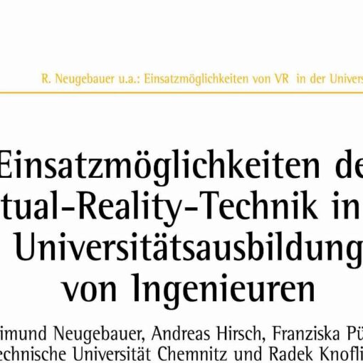 Einsatzmöglichkeiten der Virtual-Reality-Technik in der Universitätsausbildung von Ingenieuren