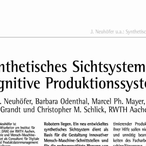Development of a Synthetic Visual System for Cognitive Production Systems