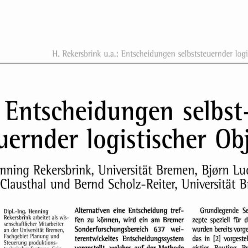 Decisions of Autonomously Controlled Logistic Objects