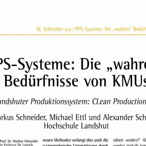 PPS-Systeme: Die „wahren“ Bedürfnisse von KMUs Das Landshuter Produktionssystem: CLean Production