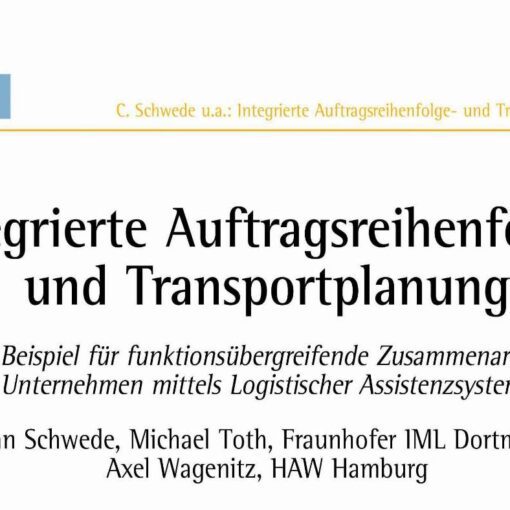 ntegrierte Auftragsreihenfolge- und Transportplanung