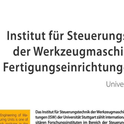 Institut für Steuerungstechnik der Werkzeugmaschinen und Fertigungseinrichtungen (ISW)