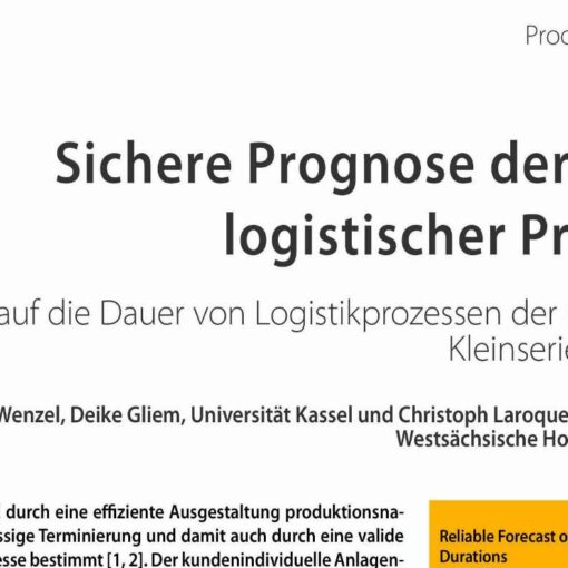 Reliable Forecast of Logistic Process Durations