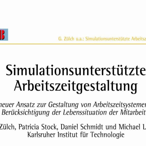 Simulationsunterstützte Arbeitszeitgestaltung