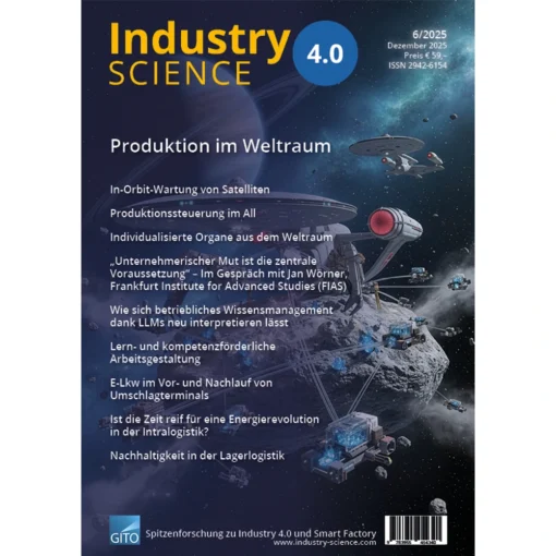Industry 4.0 Science 6/2025 Print-Ausgabe (Deutsch)