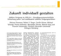 Zukunft individuell gestalten Additive Fertigung im SFB 814
