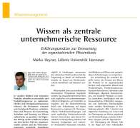Wissen als zentrale unternehmerische Ressource Erklärungsansätze zur Erneuerung der organisationalen Wissensbasis