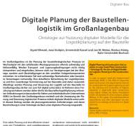 Digitale Planung der Baustellen-logistik im Großanlagenbau