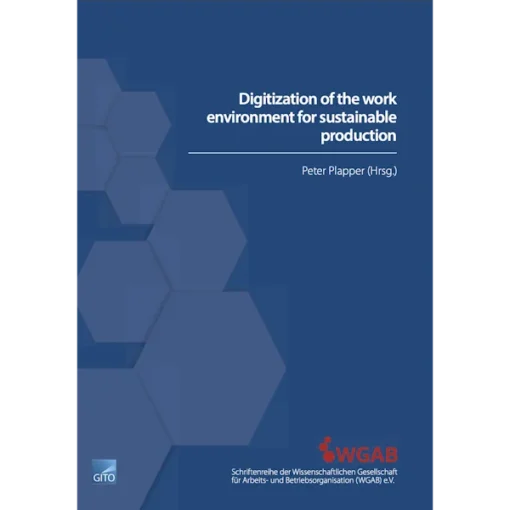 Digitization of the work environment for sustainable production